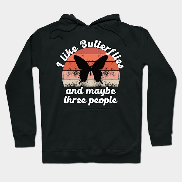 i like butterflies and maybe three people Hoodie by hatem